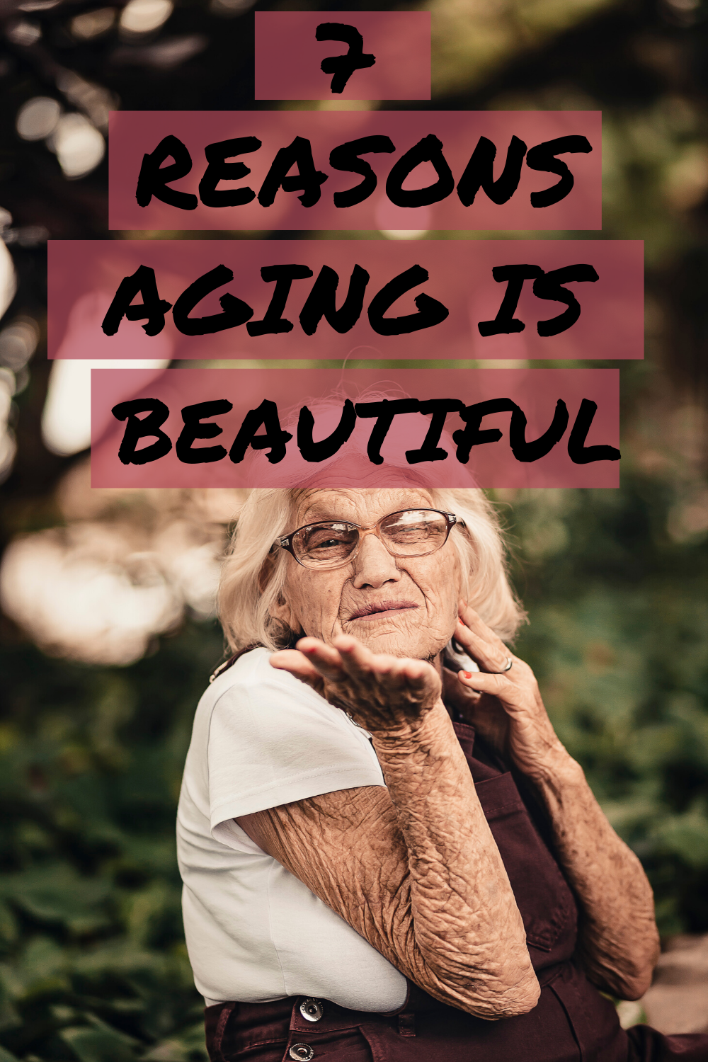 Aging Is Beautiful