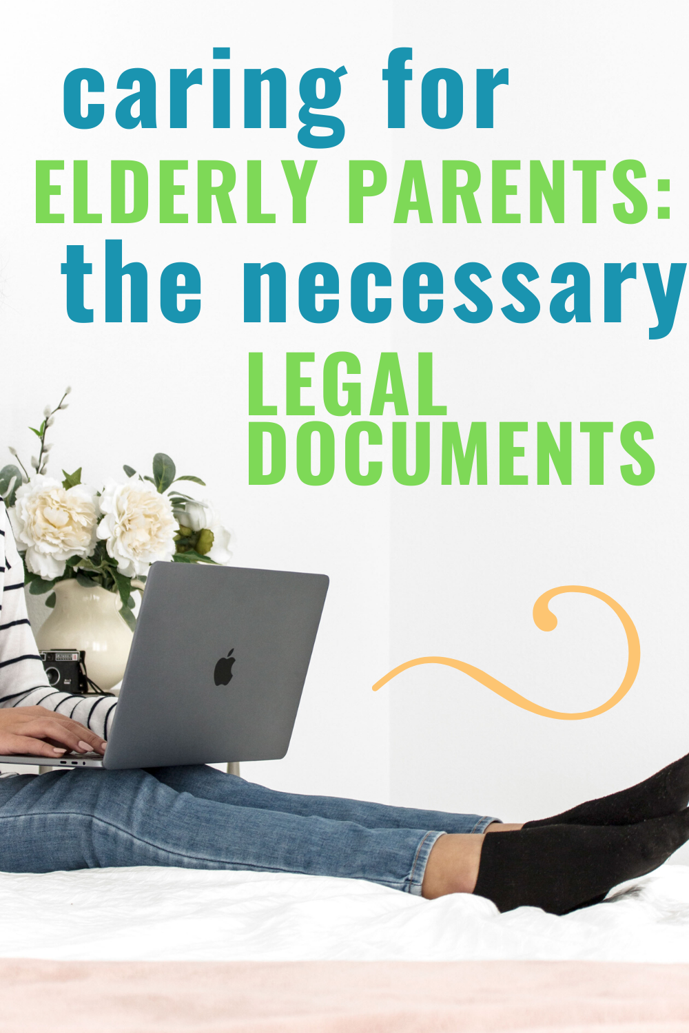 Caring for Elderly Parents -Legal Documents