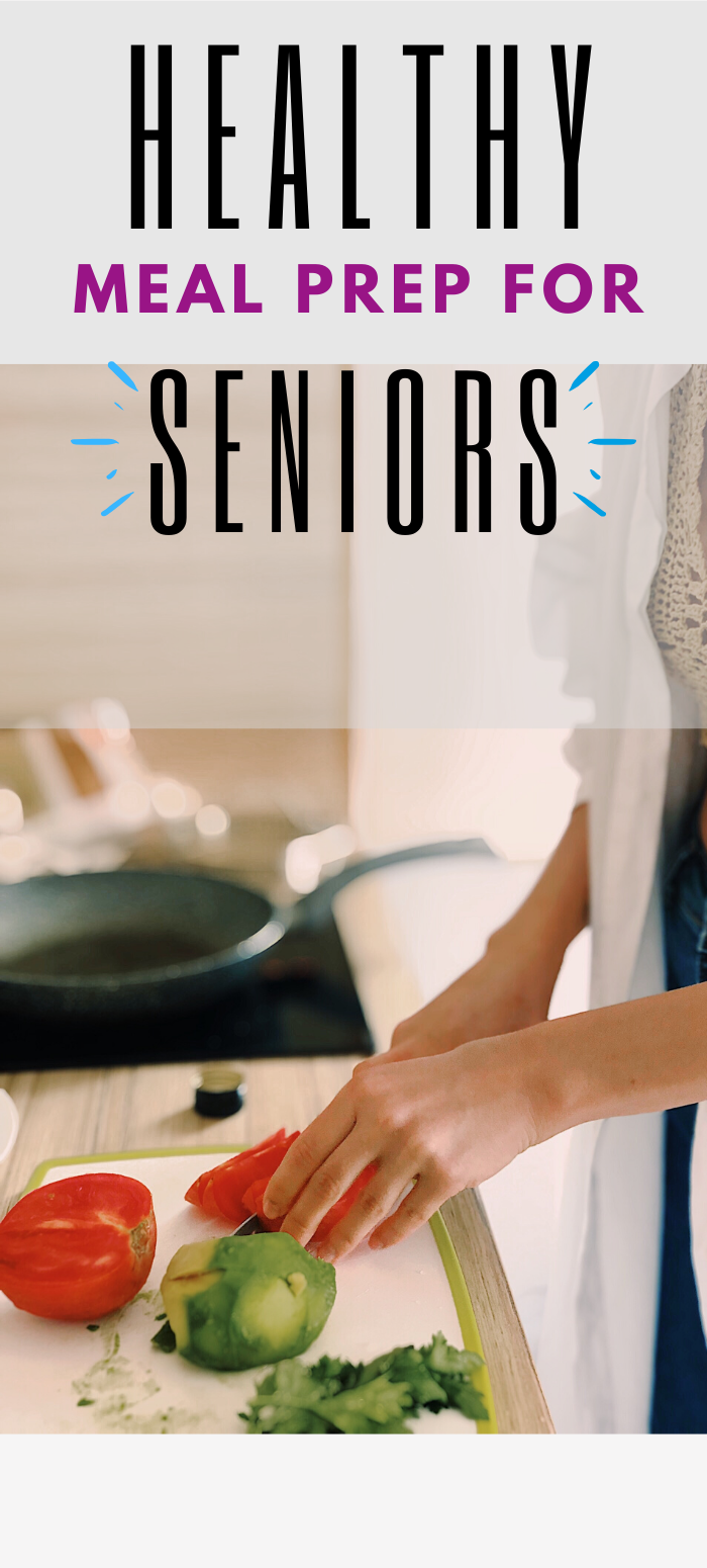 Healthy Meal Prep for Elderly