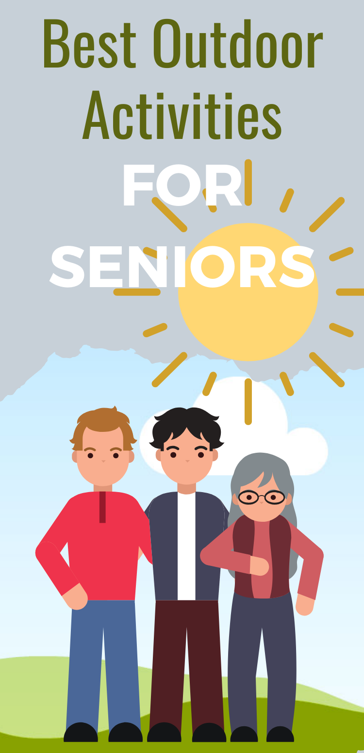 Best Outdoor Activities for Seniors and Elderly